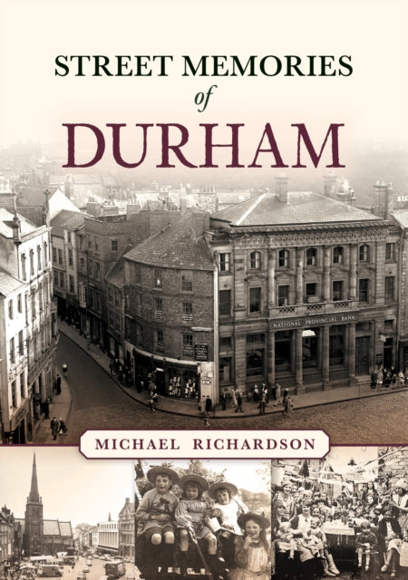 Street Memories of Durham cover