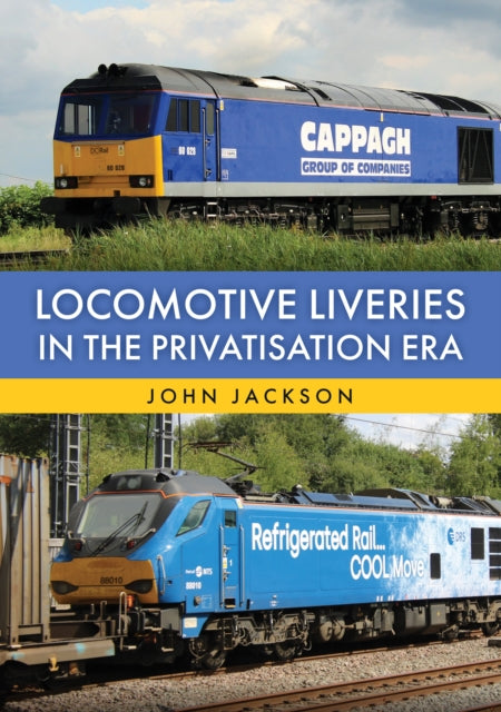 Locomotive Liveries in the Privatisation Era cover