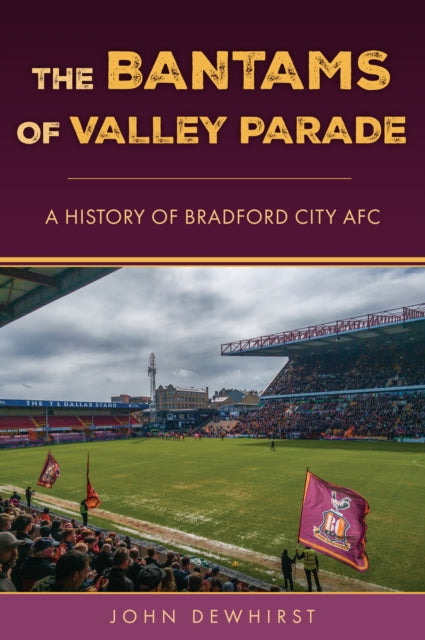 The Bantams of Valley Parade cover