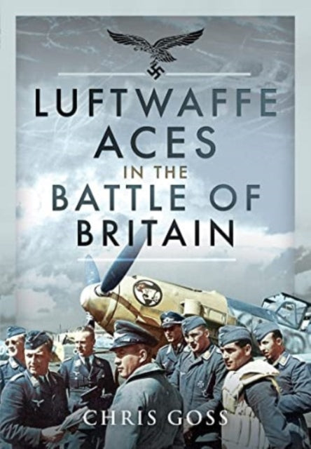 Luftwaffe Aces in the Battle of Britain cover