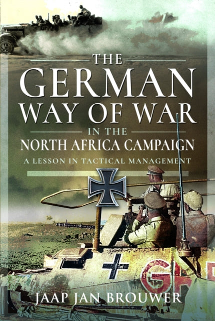 The German Way of War in the North Africa Campaign cover