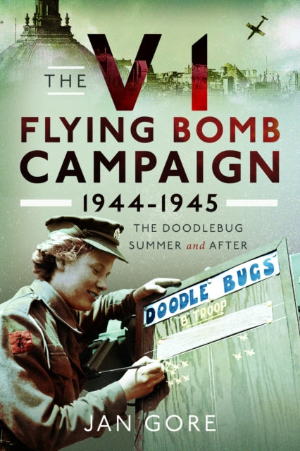 V1 Flying Bomb Campaign 1944-1945 cover