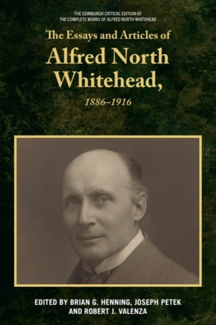The Essays and Articles of Alfred North Whitehead, 1886-1916 cover