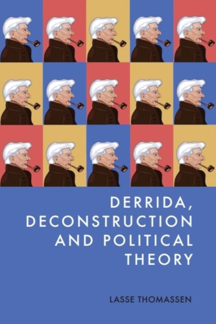 Derrida, Deconstruction and Political Theory cover