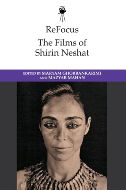 ReFocus: The Films of Shirin Neshat cover