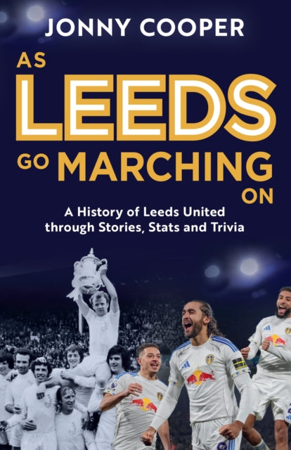 As Leeds Go Marching On cover