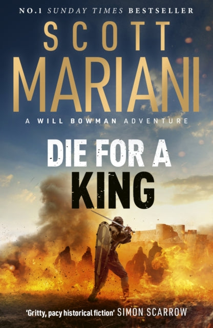 Die For A King: A Will Bowman epic historical adventure by the number 1 bestseller