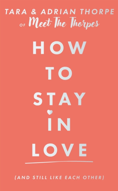 How to stay in love (and still like each other) cover