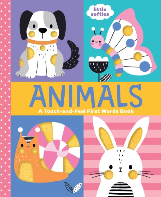 Animals: A Touch-and-Feel First Words Book cover