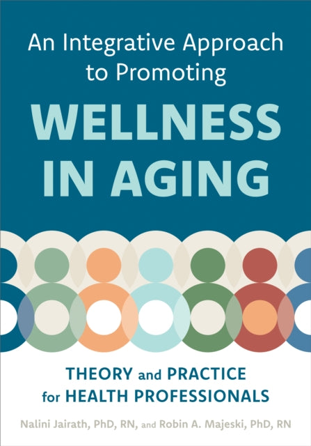 An Integrative Approach to Promoting Wellness in Aging cover