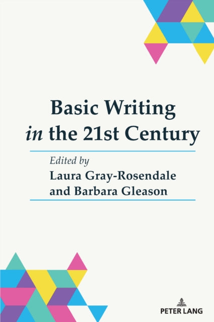 Basic Writing in the 21st Century cover