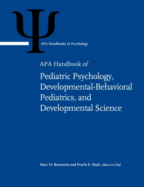 APA Handbook of Pediatric Psychology, Developmental-Behavioral Pediatrics, and Developmental Science cover