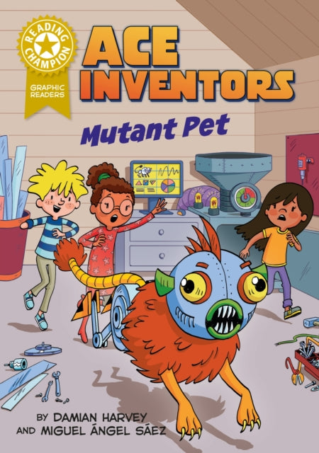 Reading Champion: Ace Inventors Inc: Mutant Pet cover