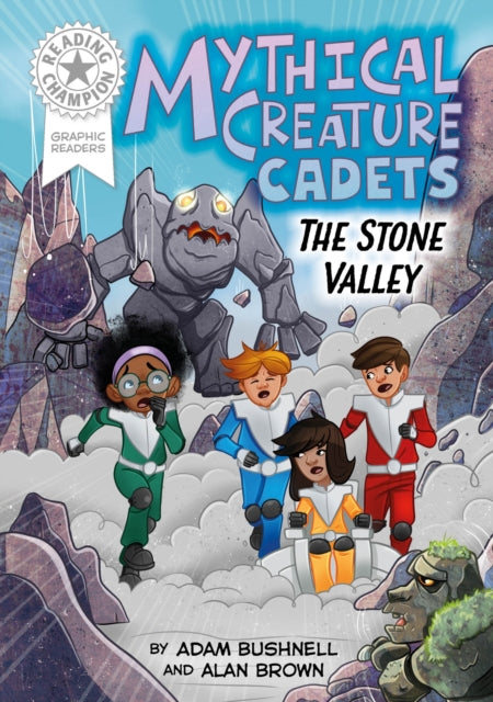 Reading Champion: Graphics: Mythical Creature Cadets: The Stone Valley cover