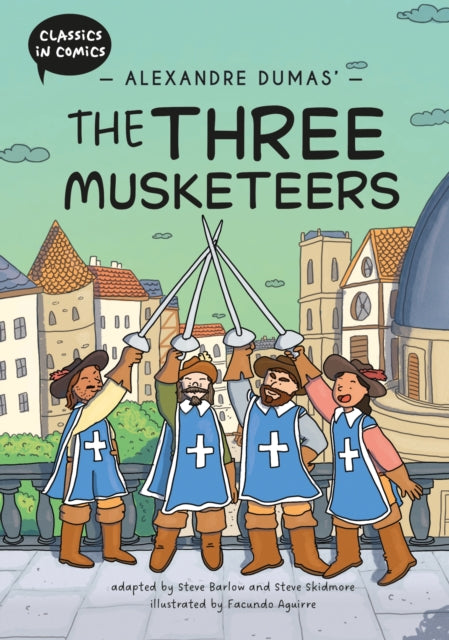 Classics in Comics: Alexandre Dumas' The Three Musketeers cover