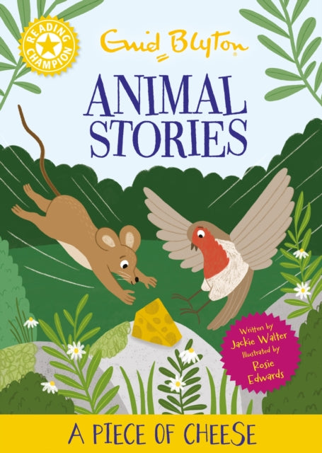 Reading Champion: Enid Blyton animal stories: A Piece of Cheese cover
