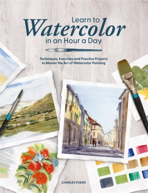 Learn to Watercolor in an Hour a Day cover