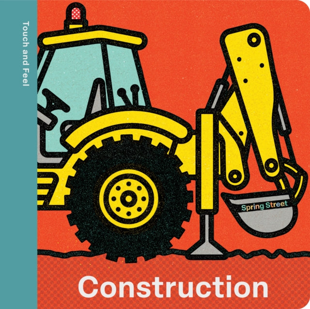 Spring Street Touch and Feel: Construction cover
