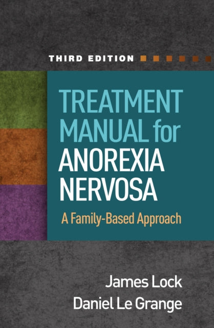 Treatment Manual for Anorexia Nervosa, Third Edition cover