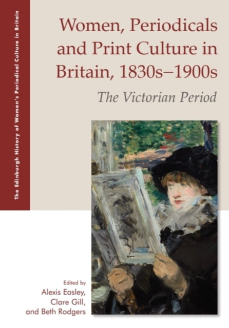 Women, Periodicals and Print Culture in Britain, 1830s1900s cover