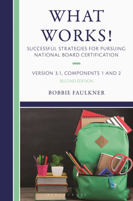 What Works! Successful Strategies for Pursuing National Board Certification cover