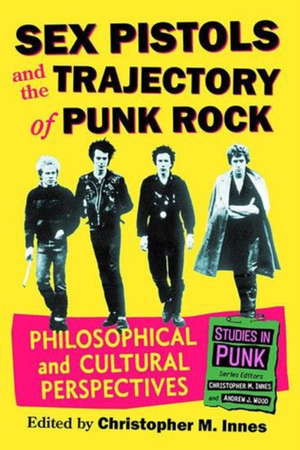 Sex Pistols and the Trajectory of Punk Rock cover