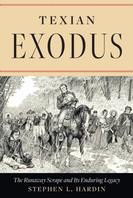 Texian Exodus – The Runaway Scrape and Its Enduring Legacy cover