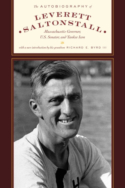 The Autobiography of Leverett Saltonstall cover