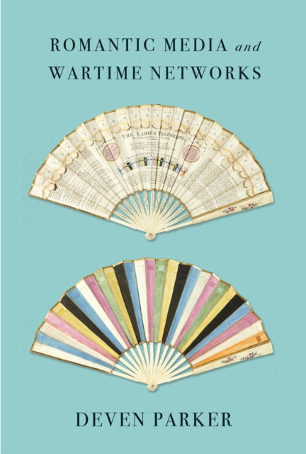 Romantic Media and Wartime Networks cover