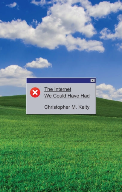 The Internet We Could Have Had cover