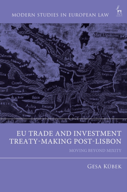 EU Trade and Investment Treaty-Making Post-Lisbon cover