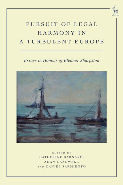 Pursuit of Legal Harmony in a Turbulent Europe cover