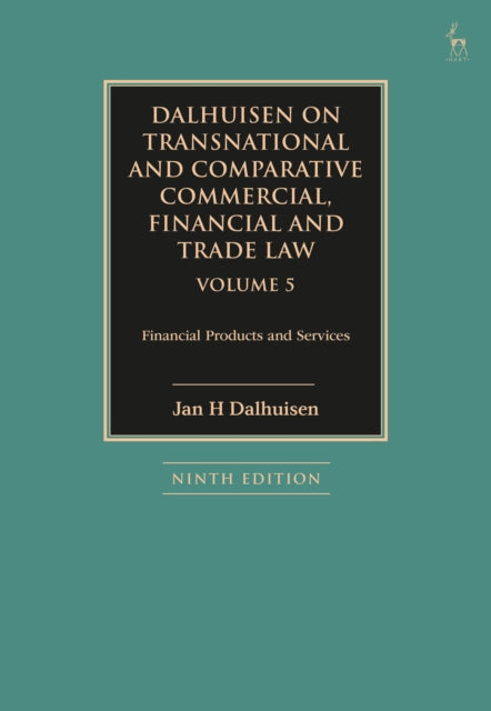 Dalhuisen on Transnational and Comparative Commercial, Financial and Trade Law Volume 5 cover