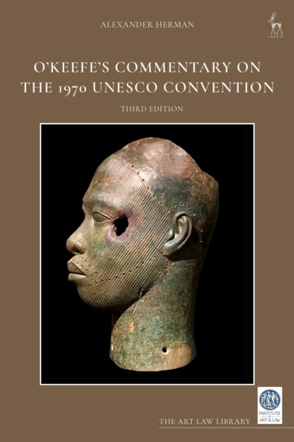 O’Keefe’s Commentary on the 1970 UNESCO Convention cover