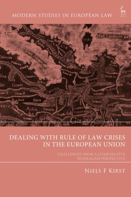 Dealing with Rule of Law Crises in the European Union cover