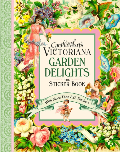 Cynthia Hart's Victoriana Garden Delights: The Sticker Book cover