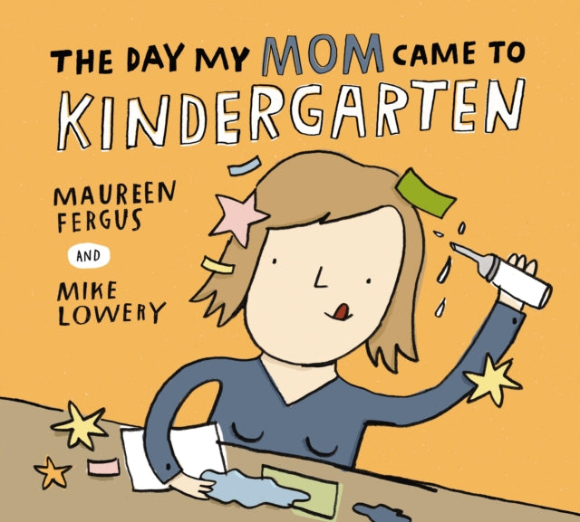 The Day My Mom Came to Kindergarten cover