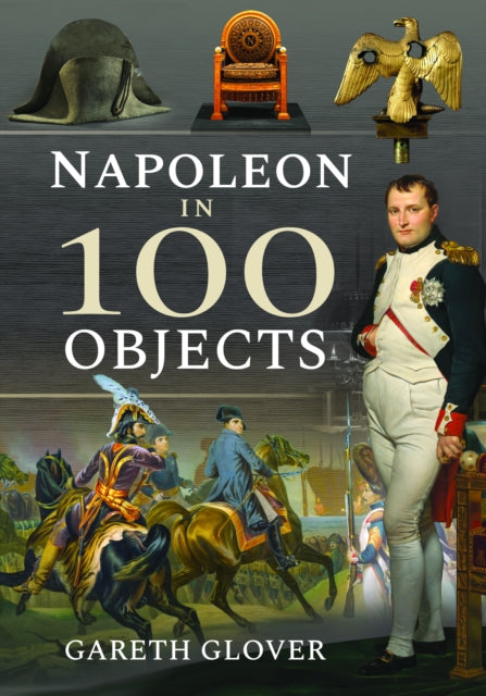 Napoleon in 100 Objects cover