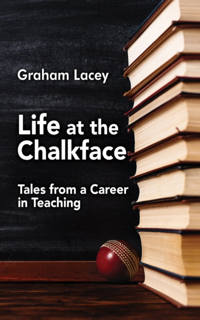 Life at the Chalkface cover