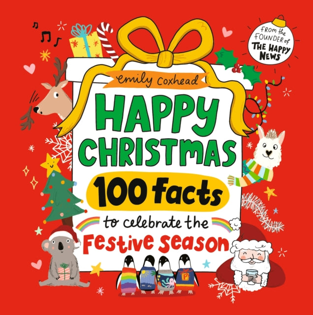 Happy Christmas: 100 Facts to Celebrate the Festive Season cover