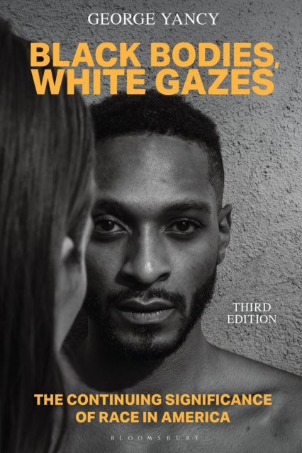 Black Bodies, White Gazes cover