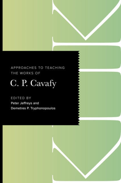 Approaches to Teaching the Works of C. P. Cavafy cover