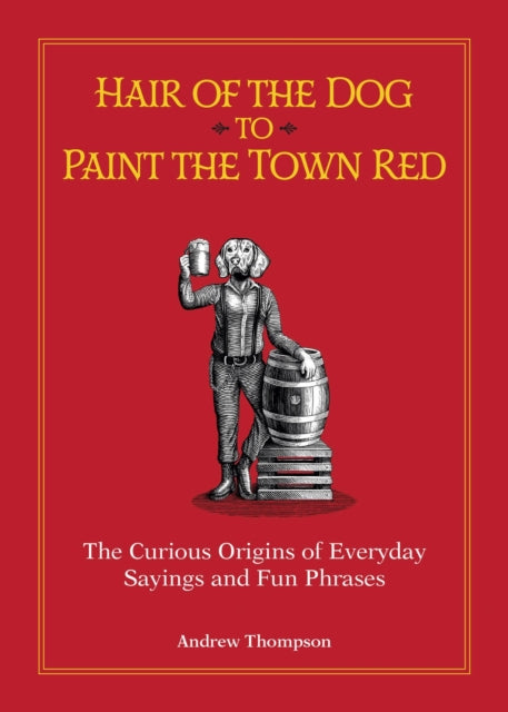 Hair of the Dog to Paint the Town Red cover