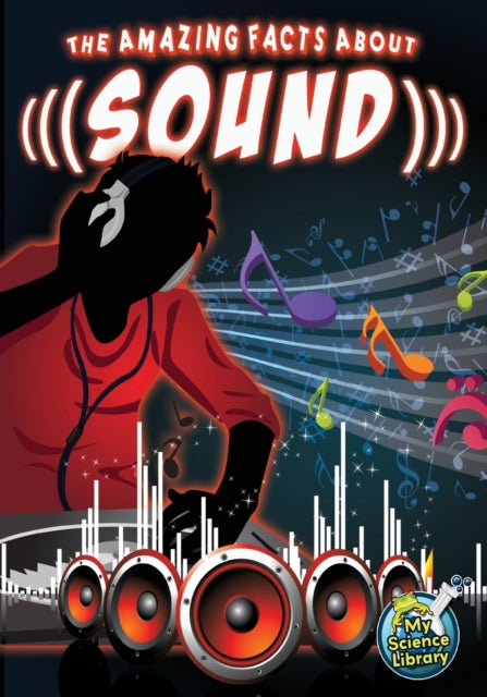 Amazing Facts About Sound cover