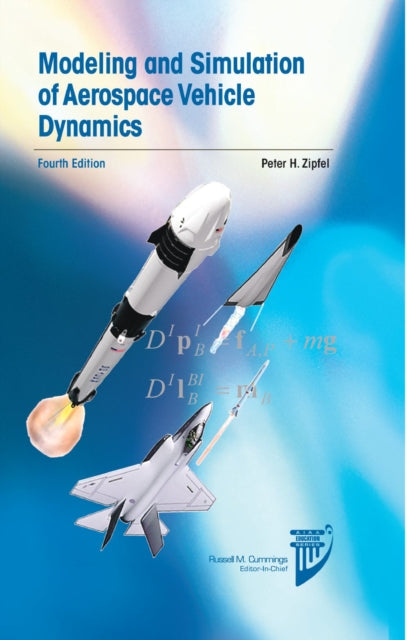 Modeling and Simulation of Aerospace Vehicle Dynamics cover