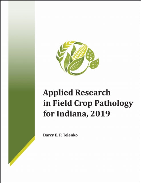 Applied Research in Field Crop Pathology for Indiana, 2019 cover