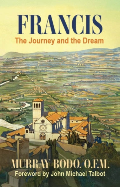 Francis: The Journey and the Dream cover