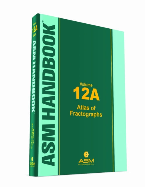 ASM Handbook, Vol. 12A – Atlas of Fractographs cover