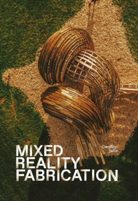 Mixed Reality Fabrication cover