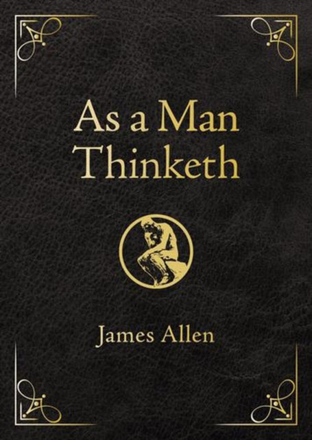 As a Man Thinketh - Deluxe Edition cover